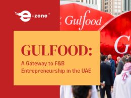 Gulfood: A Gateway to F&B Entrepreneurship in the UAE