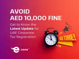 Avoid AED 10,000 Fine: Get to Know the Latest Update for UAE Corporate Tax Registration